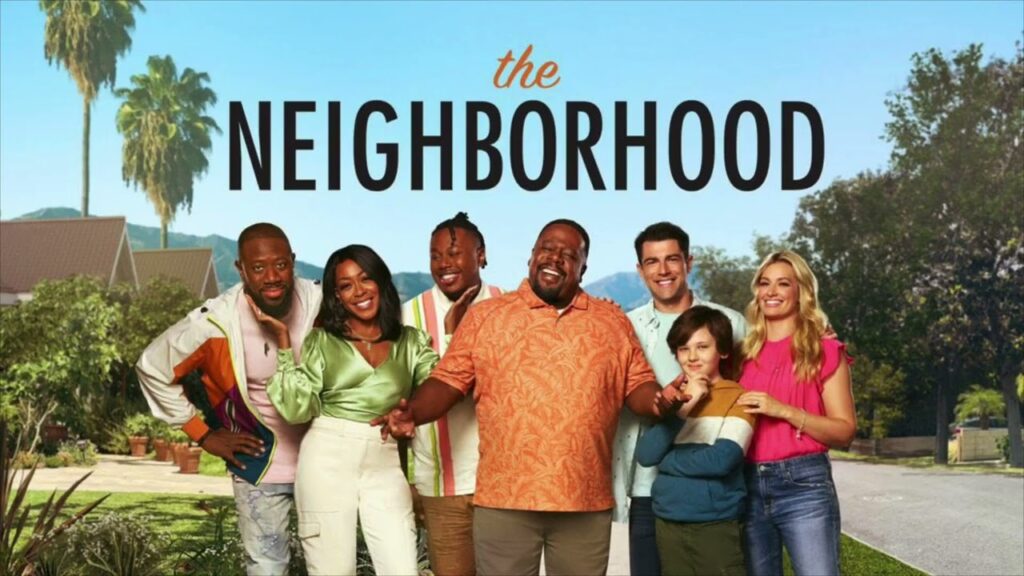 Movies and TV - The Neighborhood.