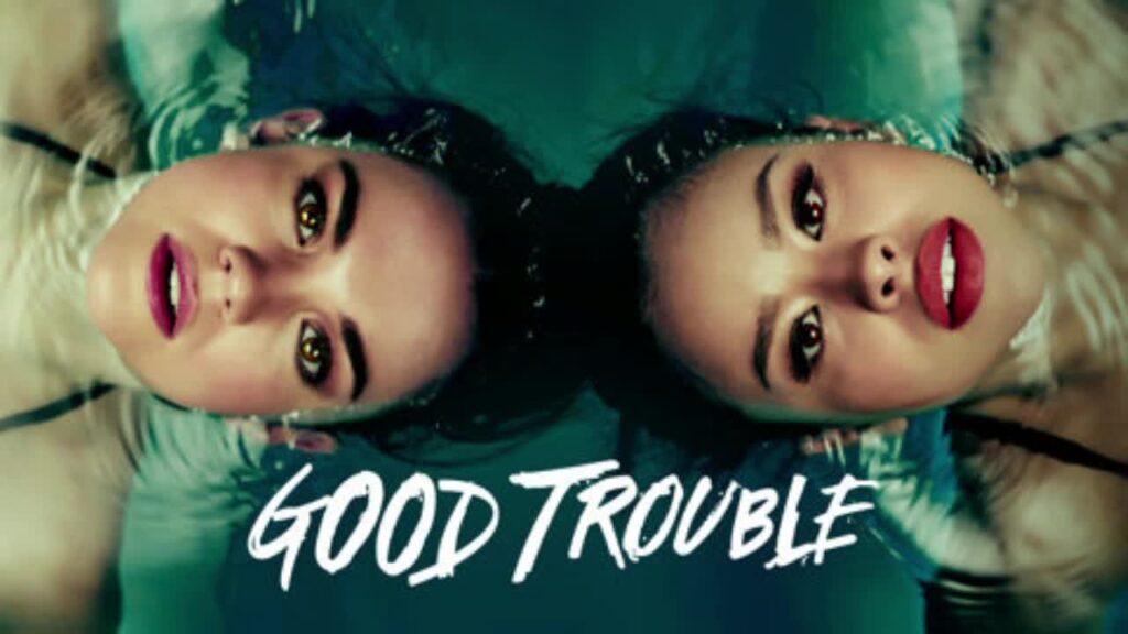 Movies and TV - Good Trouble.